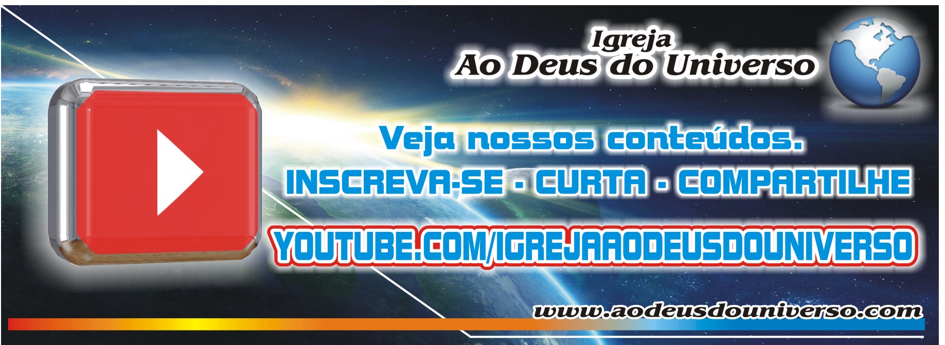 Canal YouTube da Igreja Ao Deus do Universo